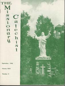 The Missionary Catechist, 1946-9, Volume 22, Number 9, 1946-09-01T00:00:00+00:00