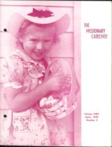 The Missionary Catechist, 1949-4, Volume 25, Number 5, 1949-04-01T00:00:00+00:00