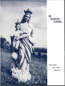 The Missionary Catechist, 1949-5, Volume 25, Number 6, 1949-05-01T00:00:00+00:00