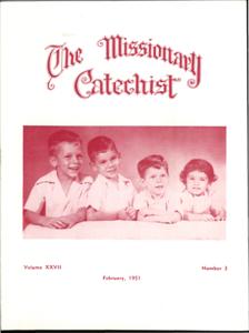 The Missionary Catechist, 1951-2, Volume 27, Number 3, 1951-02-01T00:00:00+00:00