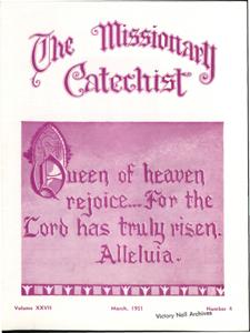 The Missionary Catechist, 1951-3, Volume 27, Number 4, 1951-03-01T00:00:00+00:00