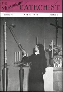 The Missionary Catechist, 1962-4, Volume 38, Number 5, 1962-04-01T00:00:00+00:00