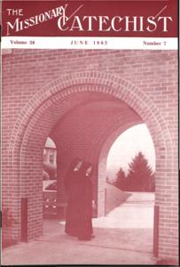 The Missionary Catechist, 1962-6, Volume 38, Number 7, 1962-06-01T00:00:00+00:00