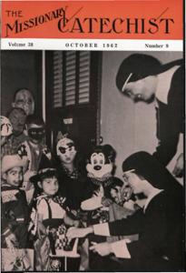 The Missionary Catechist, 1962-10, Volume 38, Number 9, 1962-10-01T00:00:00+00:00