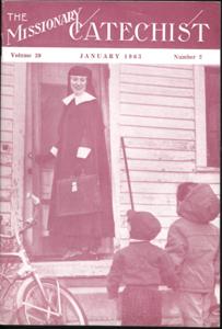 The Missionary Catechist, 1963-1, Volume 39, Number 2, 1963-01-01T00:00:00+00:00