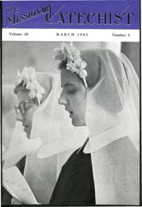 The Missionary Catechist, 1963-3, Volume 39, Number 4, 1963-03-01T00:00:00+00:00