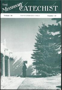 The Missionary Catechist, 1963-11, Volume 39, Number 10, 1963-11-01T00:00:00+00:00